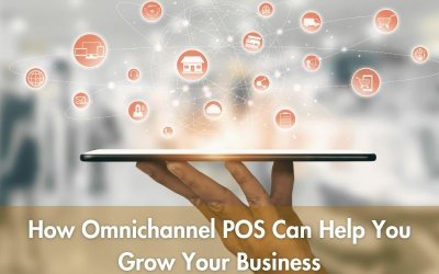 Omnichannel POS Systems - Boost Sales, Improve Ops and More