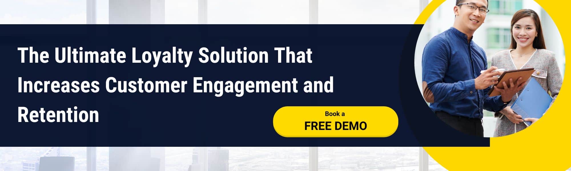 Customer Loyalty Program, EQuip Rewards: An image of a banner with texts reads 'The Ultimate Loyalty Solution That Increases Customer Engagement and Retention', encouraging businesses to gain an advantage in their market with these solutions